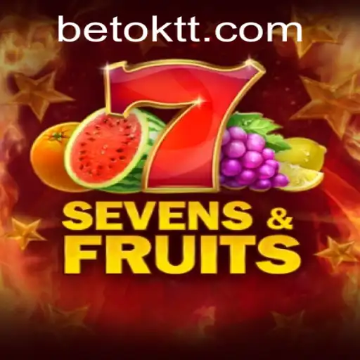 Exploring the Exciting World of SevensFruits: A Comprehensive Guide with OKTT